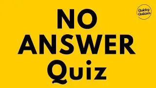 NO ANSWER QUIZ - Quick Quiz #trivia #quiz #quizzes