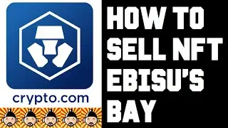 How To Sell on Ebisu's Bay Cronos NFT Marketplace - Ebisu Bay Cronos NFT How To List and Sell Help