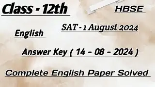 HBSE Class 12 English SAT - 1 August 2024 | Answer Key 14- 08 -2024 | Solution of English Paper