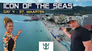 Icon of the Seas Cruise - Day 4 St. Maarten | Vlog Part 4