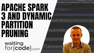 Apache Spark 3 and Dynamic Partition Pruning