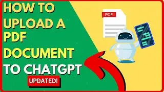 How to Upload a PDF Document to ChatGPT