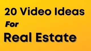 20 Video Ideas for Realtors