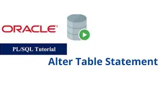 33. Alter Table Statement in Oracle PL/SQL