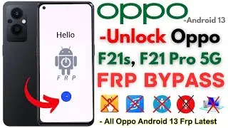 -Unlock Oppo F21 Pro 5G FRP Bypass Without PC Oppo F21s CPH2363 Frp Google Account -Apps Not Working