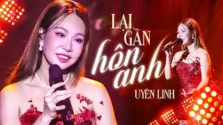 Lại Gần Hôn Anh - Uyên Linh | Official Music Video | Mây Sài Gòn