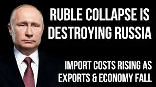 RUSSIAN Ruble Collapse is Destroying Economy as Import Costs Push up Inflation & Interest Rates