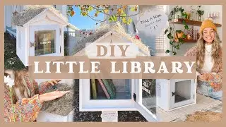 DIY LITTLE LIBRARY | creating & customizing a community little free library! 📖