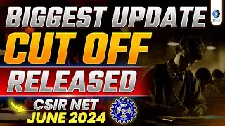 CSIR NET June 2024 Cut Off | CSIR NET 2024 Mathematics Cut Off | CSIR NET Final Cut Off Out! IFAS