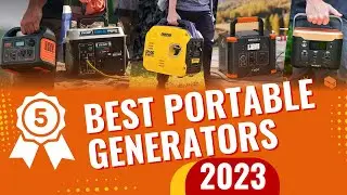 Top 5 Best Portable Generators In 2023