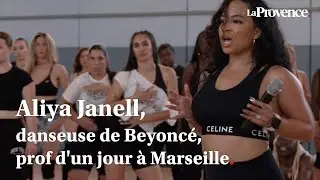 Aliya Janell, danseuse de Beyoncé, prof d'un jour à Marseille