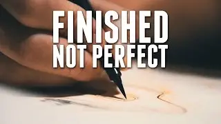 Finished Not Perfect