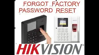 HIKVISION FINGERPRINTHARD RESET |FORGOT PASSWORD | UNLOCK BIOMETRIC HIKVISION | HIKVISION ATTENDANCE