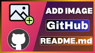 How To Add Image To GitHub README | Add Screenshot In GitHub README.md File