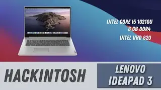 Lenovo IdeaPad 3 15IML05 Hackintosh Catalina & Big Sur / Как установить | How to install Hackintosh