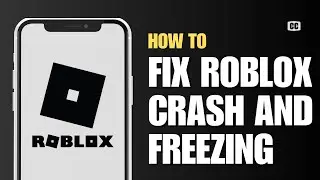 How to Fix Roblox Launching Experience Keeps Crashing & Freezing on Mobile Devices (2024)