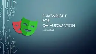 Automation QA: Playwright Introduction and Installation - Part 1