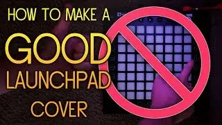 How to Make a GOOD Launchpad Cover in 10 Minutes