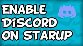 How to Enable/Disable Discord on Startup