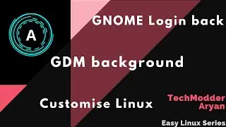 Change GDM background | Make Linux beautiful | GNOME login background