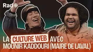 La culture web avec Mounir Kaddouri (Maire de Laval) | Le balado de Rad