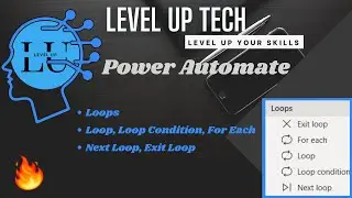 Power Automate Desktop - Loop(Loop, For Each, Loop Condition, Next/Exit Loop) 