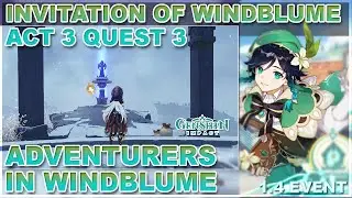 Adventurers in Windblume Genshin Impact Windblume Realm of Fog and Wind Act 3 Quest 3 Story Guide