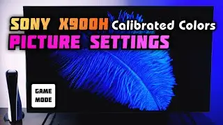 Sony X900H · XH90 Picture Settings [calibrated Colors] Movie & Gaming | PS5