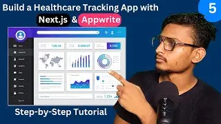 Day 5 : Build a Healthcare Tracking App with Next.js & Appwrite | Step-by-Step Tutorial