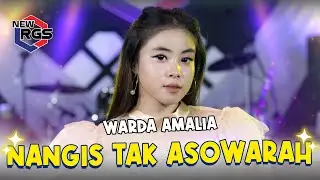 Warda Amalia - Nangis Tak Asowarah | New RGS | Lagu Madura