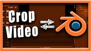 Blender Tutorial: How To Crop Video In Blender Video Editor