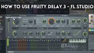 How to use Fruity Delay 3 - Fl Studio | Chirag Khurana