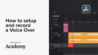 How to setup and record a Voice Over — DaVinci Resolve Lesson 17 — MotionVFX Academy