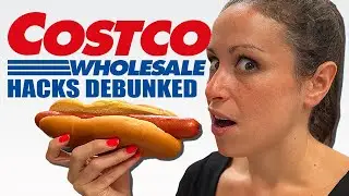 Debunking COSTCO Hacks SO YOU DON'T HAVE TO