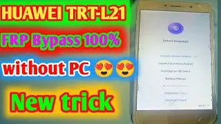 HUAWEI TRT-L21 FRP bypass/Huawei y7 prime Gmail account remove without PC