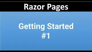 Getting Started with Razor Pages |  Part-1