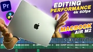 Video Editing Performance Test On Macbook Air M2🔥 - 4K Editing Test In 2024