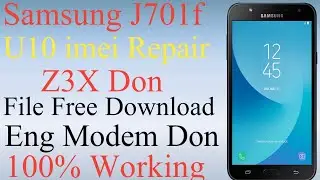 Samsung J701f U10 imei Repair Patch Cert Don With Z3x Box/U10 Eng Modem Problem Solved File Free