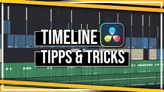 Tipps & Tricks zur Timeline | DaVinci Resolve Tutorial Deutsch