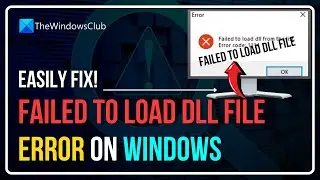 Failed to load DLL file on windows11/10 computer