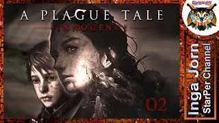 A Plague Tale: Innocence 🍂 Прохождение #2 Незнакомцы