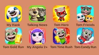 My Talking Hank: Islands,Talking News,Talking Tom: Hero Dash,My Talking Tom & Friends,Tom Gold Run