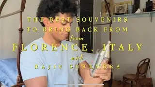 The Best Souvenirs to Buy in Florence, Italy – What I Brought Home with Rajiv Surendra