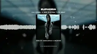 [FREE] KAI ANGEL X GOD SYSTEM TYPE BEAT - «EUPHORIA»