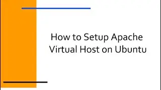 How to Setup Apache Virtual Host on Ubuntu