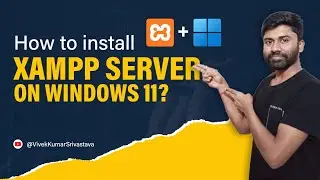 How to install XAMPP Server on Windows 11? | 2024 | XAMPP SERVER | Apache | PHP | MySQL | Tutorial