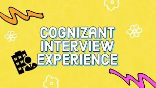 Cognizant interview experience | Cognizant internship program | Cognizant interview rounds