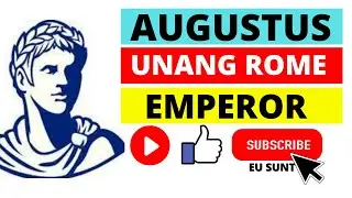 AUGUSTUS UNANG ROME EMPEROR AP 8 QUARTER 2 ARALING PANLIPUNAN GRADE 8