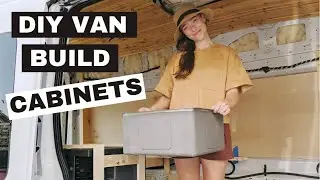 DIY VAN CONVERSION: How to Build a Kitchen Cabinet & Upper Cabinets in Your Van