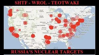 NUCLEAR WAR WATCH - 14 US locations in Russia's crosshairs